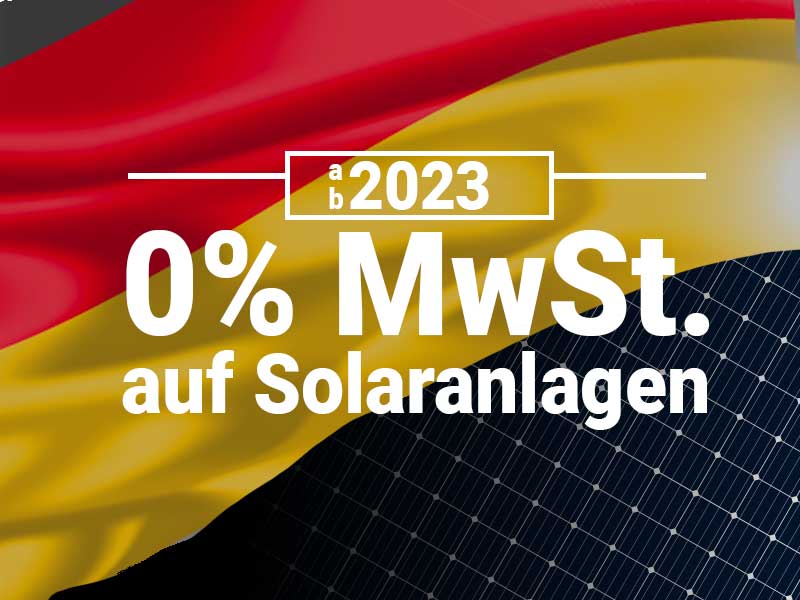 2023 - 0% MwSt auf Photovoltaikanlagen